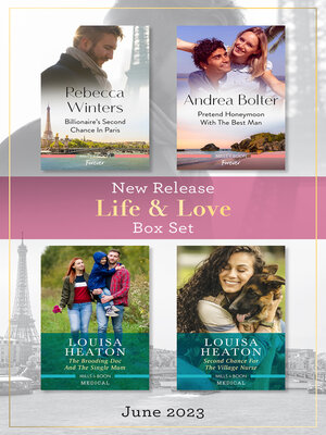 cover image of Life & Love New Release Box Set June 2023/Billionaire's Second Chance in Paris/Pretend Honeymoon with the Best Man/The Brooding Doc and the S